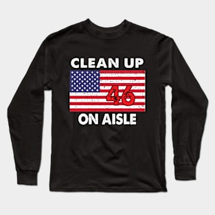 clean up on the aisle Long Sleeve T-Shirt